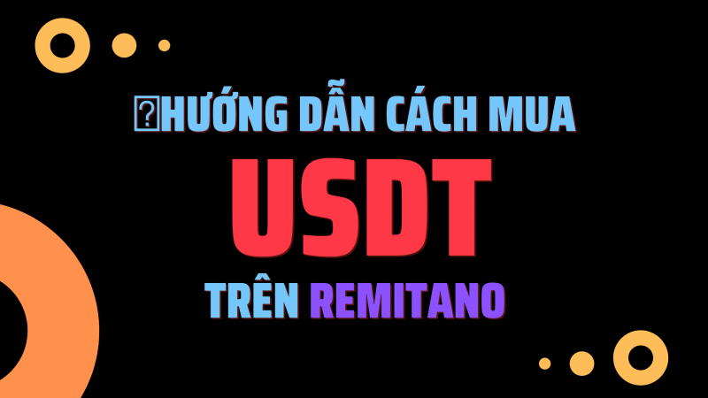 Hướng dẫn cách mua USDT tại sàn Remitano.